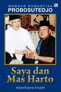 Image of Memoar Romantika PROBOSUTEDJO : Saya dan Mas Harto